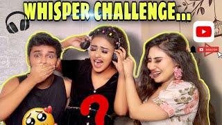 Whisper Challenge With #kissa | Dimple Paul