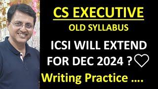 ICSI WILL EXTEND CS EXECUTIVE OLD SYLLABUS EXAMS TO DEC 2024 ? #csexecutive #cs #csexams