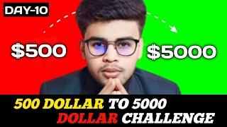 Day-10 || 500 Dollar To 5000 Dollar Forex Trading Challenge || Malay Singha