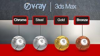 How to Create Realistic Chrome, Steel, Gold, Bronze Vray Material in  3Ds Max