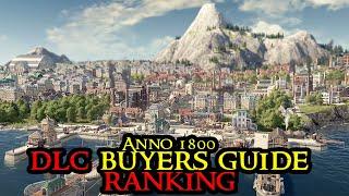 Anno 1800 DLC Buyer's Guide OVERVIEW - All DLCs RANKED + Season Passes 2023 || City Builder