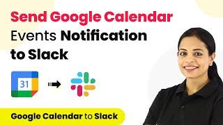 How to Send Next Week's Google Calendar Events Notification to Slack - Google Calendar to Slack