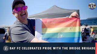 Bay FC Celebrate Pride with the Bridge Brigade