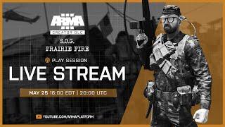 Arma 3 Creator DLC: S.O.G. Prairie Fire Play Session Live Stream | MIKE Force
