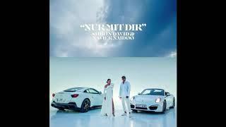 Nur mit dir -Shirin David X Xavier Naidoo