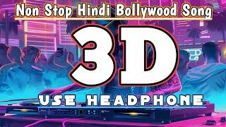 3D Song Hindi Bollywood Chill Vibes 3D Audio Experience (8D)