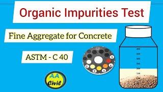 Organic Impurities in Fine Aggregate (Sand) for Concrete | ASTM - C40 | All About Civil Engineer