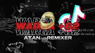 Atan Remixer - WARGA +62 - viral tiktok _ (DISCOTANAH) - Fvnky Breaks _ (music audio)