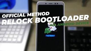 Official Method To Relock Bootloader || For All Android Device