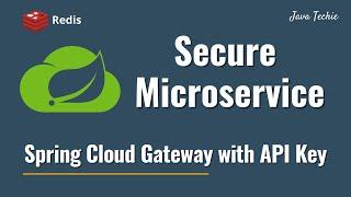 Securing Microservices with API Key Based Auth - Spring Cloud Gateway  | JavaTechie