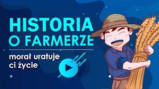 HISTORIA O FARMERZE, która uratuje ci życie | historie rozwój osobisty