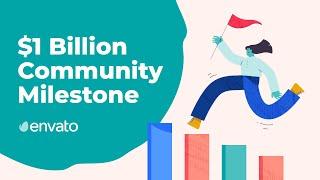 Envato Stories | $1 Billion Community Earnings Milestone