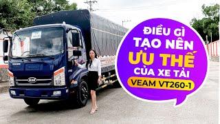 ĐIỀU GÌ TẠO NÊN ƯU THẾ CỦA XE TẢI VEAM VT260-1 