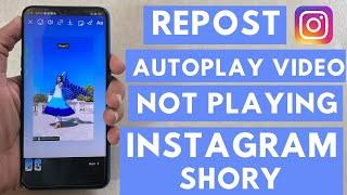 How To Repost Autoplay Video On Instagram Story (iPhone & Android) - Fixed
