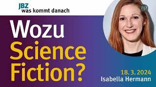 Robert Jungk Bibliothek | Wozu Science-Fiction? | Isabella Hermann | FS1