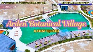 Arden Botanical Village (LATEST UPDATE)