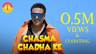 CHASMA CHADHA KE | FULL SONG | GOVINDA | ROHIT RAJ SINHA