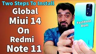 Very Easy To Install Miui 14 Global On Redmi Note 11 Link Provided