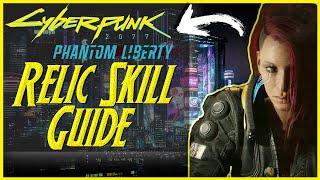 Cyberpunk 2077 Phantom Liberty Relic Skill Guide