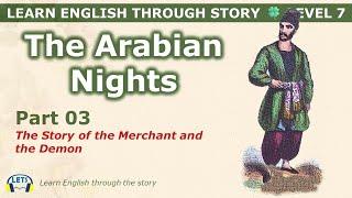 Learn English through story  level 7 The Arabian Nights Part 3