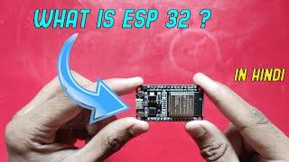 Introduction to ESP32 | ESP32 Getting Started | What is Esp 32 ? | Hindi