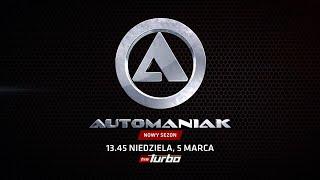 AUTOMANIAK | PREMIERA 5 marca o 14:30 w TVN Turbo!