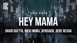 David Guetta feat. Nicki Minaj, AFROJACK, Bebe Rexha - Hey Mama | Lyrics
