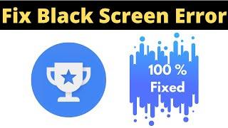 Fix Google Opinion Rewards App Black Screen Error Problem Solved in Android & Ios | AllTechapple