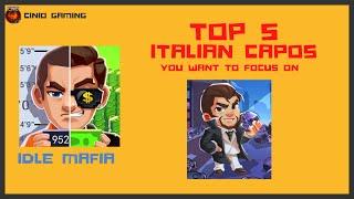 Idle Mafia - Top 5 Italian Capos (You want to focus on)