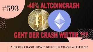 -40% ALTCOINCRASH !!! GEHT DER CRASH WEITER ???