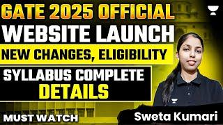 GATE 2025 Official Website Launch | New Changes, Eligibility, Syllabus Complete Details