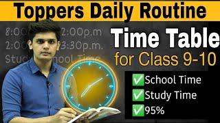 Toppers Daily Timetable for class 9 & 10 Class|| Daily Schedule||