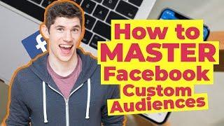 How to Create And Use Facebook Custom Audiences (Tutorial)