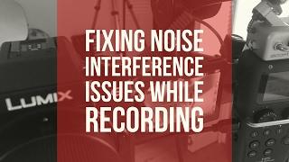 Fixing noise interference issues while recording audio and video