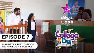 College Da | Hindustan Institute Of Technology & Science  | Episode 7 | Vijay Takkar