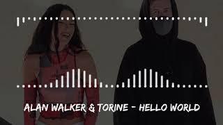 Alan Walker & Torine - Hello World