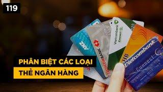 Phân biệt thẻ ATM, Thẻ ghi nợ và Thẻ tín dụng