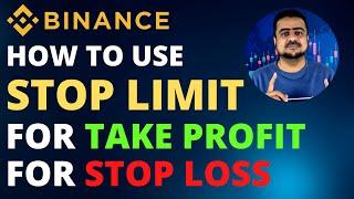 How To Use Stop Limit For Take Profit And For Stop Loss On Binance  - Hindi/Urdu