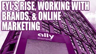 EYL’s Rise, Working with Brands, & Online Marketing