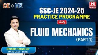 LIVE SSC-JE 2024-25 Practice Programme | Fluid Mechanics (Part 1) | CE & ME | MADE EASY