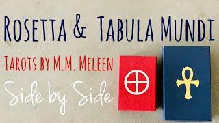 Rosetta & Tabula Mundi Tarots by M.M. Meleen Side by Side (REQUESTED VIDEO)