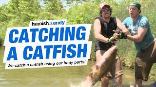 Catching A Catfish | Hamish & Andy