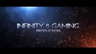 Infinity 8 Gaming - Channel Intro