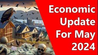 Economic Update For May 2024