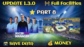 Soccer Manager 2025 Full Facilities Save Data Update 1.3.0 - Part 8