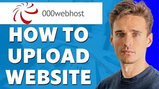 How to Upload Website on 000Webhost (Quick & Easy)