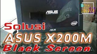 solusi Asus X200M layar gelap  - black screen