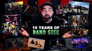 10 Years Of BAND GEEK