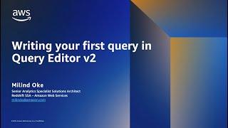 Writing your first query with Query Editor v2 | Amazon Web Services