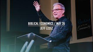 Biblical Economics (Guest Speaker: Jeff Lestz)